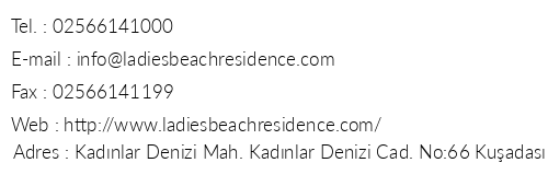 Ladies Beach Residence telefon numaralar, faks, e-mail, posta adresi ve iletiim bilgileri